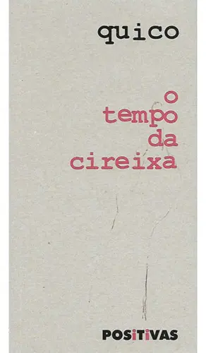 O Tempo Da Cireixa