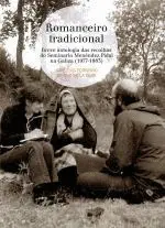 Romanceiro Tradicional. Breve Antologia Das Recolhas Do Seminario
