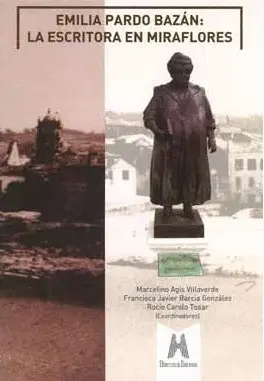 Emilia Pardo Bazan. La Escritora en Miraflores