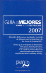 GUÍA DE LOS MEJORES VINOS Y DESTILADOS, 2007