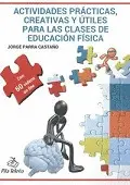 Ideas y Recursos Creativos para las Clases de Educación Física