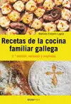 Recetas de la Cocina Familiar Gallega (2. ª Ed. , Revisada y Ampliada)