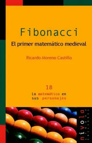 Fibonacci. El Primer Matemático Medieval