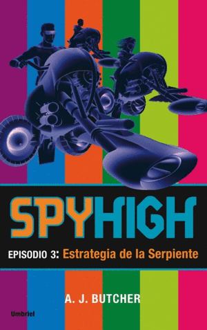 SPY HIGH 3. ESTRATEGIA DE LA SERPIENTE