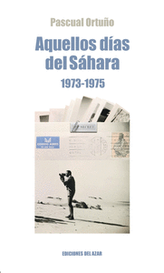 AQUELLOS AÑOS DEL SAHARA (1973-1975)