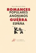 ROMANCES POPULARES Y ANÓNIMOS DE LA GUERRA DE ESPAÑA