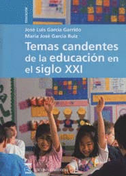 TEMAS CANDENTES DE LA EDUCACIÓN EN EL SIGLO XXI.