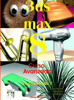 3DS MAX 8. CURSO AVANZADO