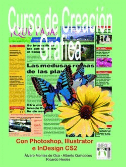 CURSO DE CREACIÓN GRÁFICA CON PHOTOSHOP, ILLUSTRATOR E INDESING CS2