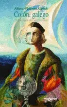 Colón, Galego o Almirante Das Mil Facianas