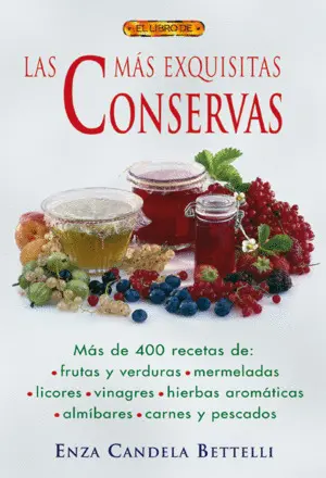 El Libro de las Más Exquisitas Conservas
