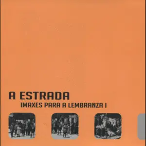 A Estrada, Imaxe para la Lembranza