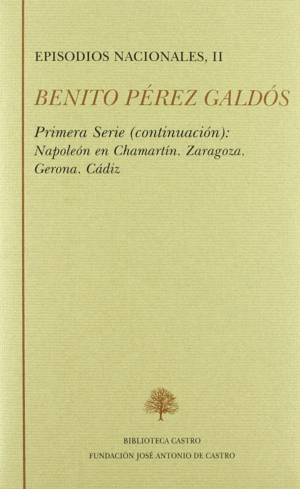 PRIMERA SERIE (CONTINUACIÓN) NAPOLEÓN EN CHAMARTÍN ; ZARAGOZA ; GERONA ; CÁDIZ