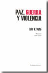 PAZ, GUERRA Y VIOLENCIA