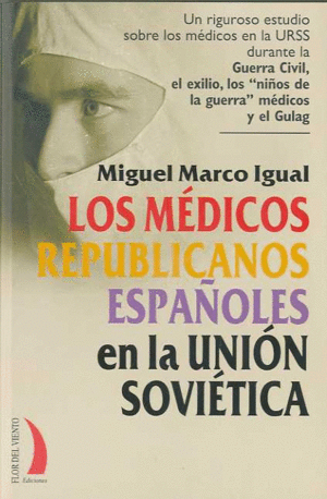 MEDICOS REPUBLICANOS ESPAÑOLES EN LA UNION SOVIETICA