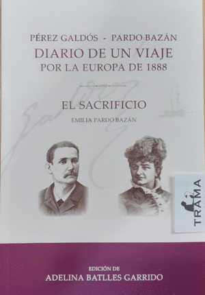 DIARIO DE UN VIAJE POR LA EUROPA DE 1888 / EL SACRIFICIO