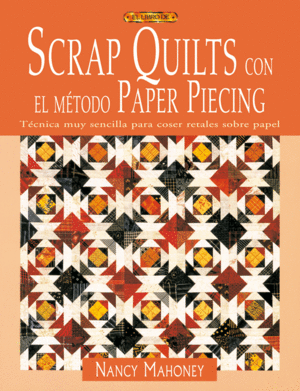 SCRAP QUILTS CON EL METODO PAPER PIECING