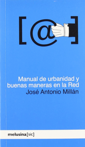 MANUAL DE URBANIDAD Y BUENAS MANERAS EN LA RED