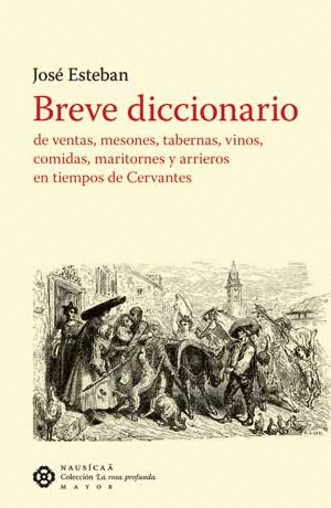 BREVE DICCIONARIO DE VENTAS, MESONES, TARBENAS, VINOS