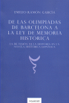 DE LAS OLIMPIADAS DE BARCELONA A LA LEY DE MEMORIA HISTÓRICA
