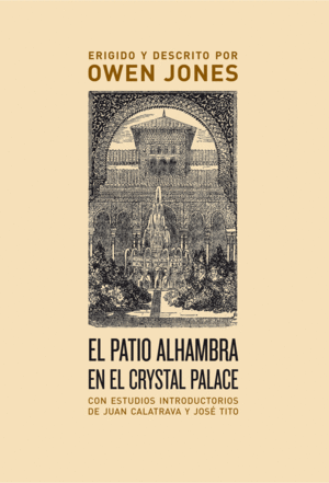 EL PATIO ALHAMBRA EN EL CRYSTAL PALACE