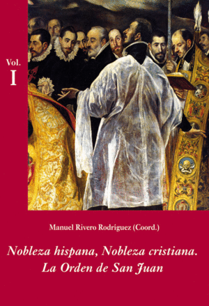 NOBLEZA HISPANA, NOBLEZA CRISTIANA: LA ORDEN DE SAN JUAN (ESTUCHE 2 VOLS.)