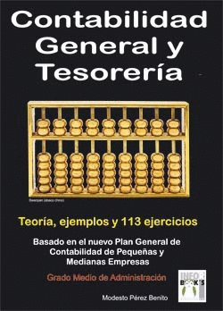 CONTABILIDAD GENERAL Y TESORERÍA. TEORÍA, EJEMPLOS Y 113 EJERCICIOS