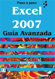 EXCEL 2007. GUÍA AVANZADA