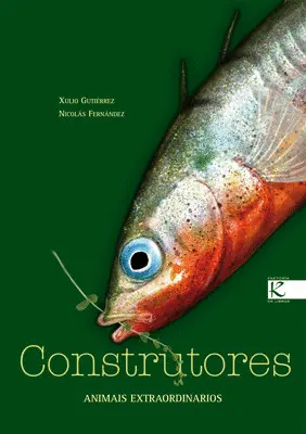 Construtores. Animais Extraordinarios