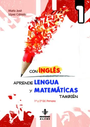 CON INGLÉS APRENDE LENGUA Y MATEMÁTICAS TAMBIÉN 1