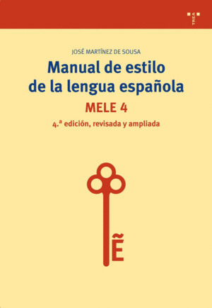 MANUAL DE ESTILO DE LA LENGUA ESPAÑOLA. MELE 4