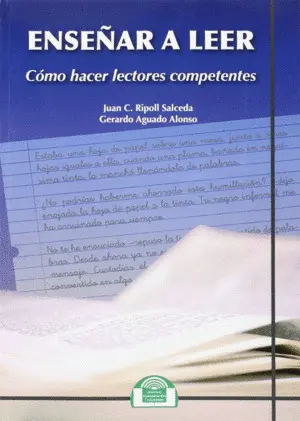 Enseñar a Leer. Cómo Hacer Lectores Competentes