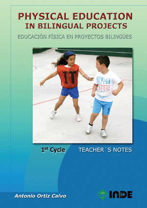 PHYSICAL EDUCATION IN BILINGUAL PROJECTS. 1ST CYCLE / EDUCACIÓN FÍSICA EN PROYEC