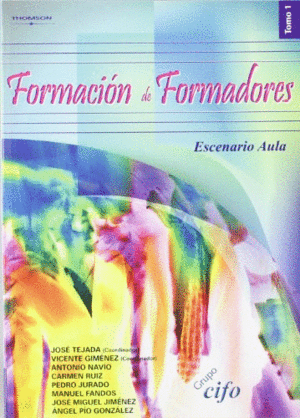 FORMACIÓN DE FORMADORES. TOMO 1. ESCENARIO AULA