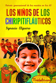LOS NIÑOS DE LOS CHIRIPITIFLÁUTICOS
