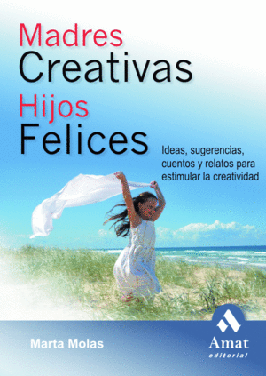 MADRES CREATIVAS HIJOS FELICES
