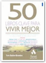 50 LIBROS CLAVE PARA VIVIR MEJOR