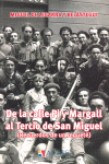 DE LA CALLE PI Y MARGALL AL TERCIO DE SAN MIGUEL