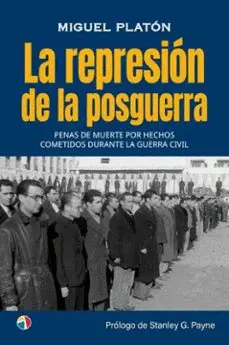 La Represion de la Posguerra Penas Muert