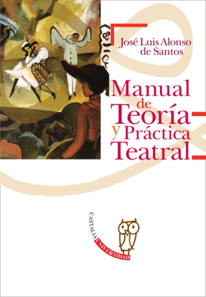MANUAL DE TEORÍA Y PRÁCTICA TEATRAL