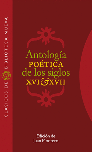 ANTOLOGÍA POÉTICA DE LOS SIGLOS XVI-XVII