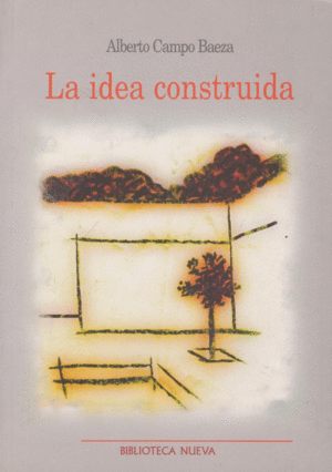 LA IDEA CONSTRUIDA