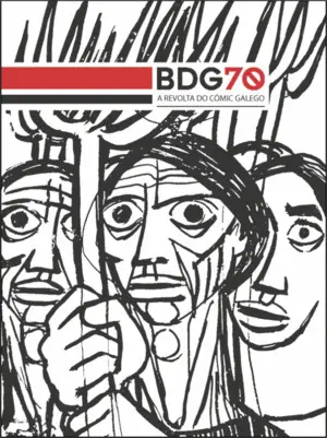 Bdg70. A Revolta Do Cómic Galego