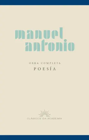 Manuel Antonio. Obra Completa. Poesía