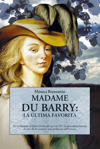 MADAME DU BARRY: LA ÚLTIMA FAVORITA