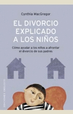 EL DIVORCIO EXPLICADO A LOS NIÑOS