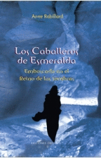LOS CABALLEROS DE ESMERALDA, T. III