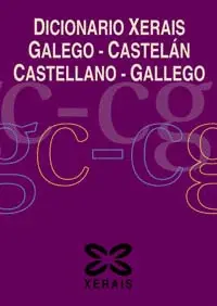 Dicionario Xerais Galego-Castelán Castellano-Gallego