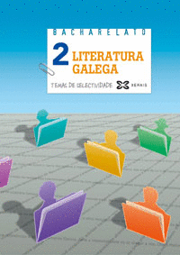 LITERATURA GALEGA 2º BACHARELATO. TEMAS DE SELECTIVIDADE