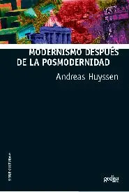 Modernismo Después de la Posmodernidad